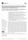 Research paper thumbnail of The Evaluation of Clinical Signs and Symptoms of Malignant Tumors Involving the Maxillary Sinus: Recommendation of an Examination Sieve and Risk Alarm Score