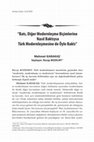 Research paper thumbnail of Söyleşi: "Batı, Diğer Modernleşme Biçimlerine Nasıl Baktıysa Türk Modernleşmesine de Öyle Baktı"