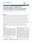 Research paper thumbnail of Association between neighborhood socioeconomic status and screen time among pre-school children: a cross-sectional study