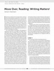 Research paper thumbnail of Move Over, Reading: Writing Matters!