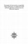 Research paper thumbnail of Estrategias de intervención en seguridad, salud ocupacional y el cuidado del medio ambiente aplicadas en instituciones de educación superior