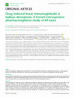 Research paper thumbnail of Drug‐induced linear immunoglobulin A bullous dermatosis: A French retrospective pharmacovigilance study of 69 cases