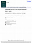 Research paper thumbnail of Developing Children—;Their Changing Movement