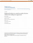 Research paper thumbnail of Engineered surfaces to control secondary electron emission for multipactor suppression