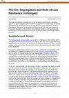 Research paper thumbnail of The EU, Segregation and Rule of Law Resilience in Hungary