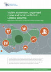 Research paper thumbnail of Violent Extremism, Organised Crime and Local Conflicts in Liptako-Gourma