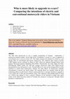 Research paper thumbnail of Who is more likely to upgrade to e-cars? Comparing the intentions of electric and conventional motorcycle riders in Vietnam