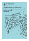 Research paper thumbnail of Transformation to Low Carbon Living – Social psychology of low carbon behavioural practice (RP3012)