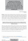 Research paper thumbnail of “Projeto Vivências: produzindo sentidos na escola Paulo Freire”: uma análise discursiva de verbetes que deram voz aos estudantes em processo de formação