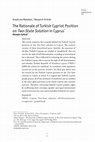 Research paper thumbnail of Araştırma Makalesi / Research Article The Rationale of Turkish Cypriot Position on Two-State Solution in Cyprus / Hüseyin Işıksal / bilig Türk Dünyası Sosyal Bilimler Dergisi 109