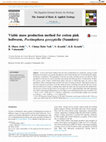 Research paper thumbnail of Viable mass production method for cotton pink bollworm, Pectinophora gossypiella (Saunders)