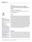 Research paper thumbnail of Communicating risk in human-wildlife interactions: How stories and images move minds