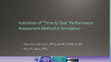 Research paper thumbnail of Validation of time to task performance assessment method in simulation: A comparative design study