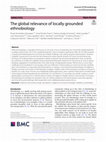 Research paper thumbnail of The global relevance of locally grounded ethnobiology