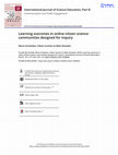 Research paper thumbnail of Learning outcomes in online citizen science communities designed for inquiry