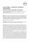 Research paper thumbnail of Just Like Paper - a baseline for classifying e-voting usability