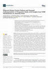 Research paper thumbnail of Maternal Dietary Protein Patterns and Neonatal Anthropometrics: A Prospective Study with Insights from NMR Metabolomics in Amniotic Fluid