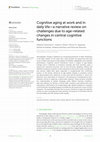 Research paper thumbnail of Cognitive aging at work and in daily life—a narrative review on challenges due to age-related changes in central cognitive functions