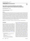 Research paper thumbnail of Some studies on microstructural behaviour and unconfined compressive strength of soft soil treated with SiO2 nanoparticles