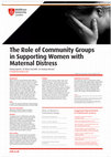 Research paper thumbnail of The role of community groups in supporting women with maternal distress