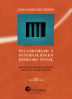 Research paper thumbnail of Peligrosidad e Internación en Derecho Penal. Reflexiones desde el modelo social de la discapacidad