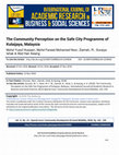 Research paper thumbnail of The Community Perception on the Safe City Programme of Kulaijaya, Malaysia