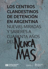 Research paper thumbnail of Los establecimientos laborales como territorios de la represión: espacios de detención clandestina en empresas privadas