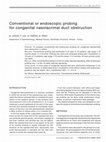 Research paper thumbnail of Conventional or Endoscopic Probing for Congenital Nasolacrimal Duct Obstruction