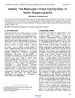 Research paper thumbnail of Hiding The Message Using Cryptography In Video Steganography