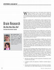 Research paper thumbnail of Research Roundup: Brain Research: Who, What, When, Where, Why?