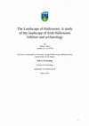 Research paper thumbnail of The Landscape of Halloween: A study of the landscape of Irish Halloween folklore and archaeology