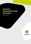 Research paper thumbnail of NUCLEUS Implementation Roadmap. Deliverable 3.6