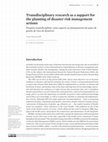 Research paper thumbnail of Transdisciplinary research as a support for the planning of disaster risk management actions