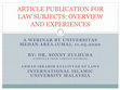 Research paper thumbnail of Article publication for law subjects: overview and experiences