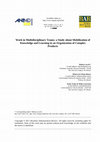 Research paper thumbnail of Work in multidisciplinary teams: a study about mobilization of knowledge and learning in an organization of complex products