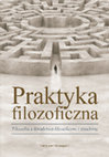 Research paper thumbnail of Praktyka filozoficzna. Filozofia a doradztwo filozoficzne i coaching