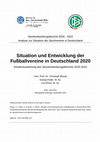 Research paper thumbnail of Situation und Entwicklung der Fußballvereine in Deutschland 2020 - Sonderauswertung des Sportentwicklungsberichts 2020-2022