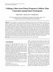 Research paper thumbnail of Utilizing a Short-term Fitness Program to Address Time Constraints among Fitness Participants