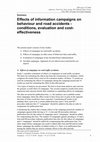 Research paper thumbnail of Effects of Information Campaigns on Behaviour and Road Accidents - Conditions, Evaluation and Cost-Effectiveness