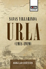 Research paper thumbnail of SAVAŞ YIILLARINDA URLA (1914-1919)