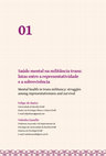 Research paper thumbnail of Saúde mental na militância trans: lutas entre a representatividade e a sobrevivência Mental health in trans militancy: struggles among representativeness and survival