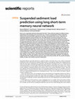 Research paper thumbnail of Suspended sediment load prediction using long short-term memory neural network