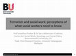 Research paper thumbnail of Terrorism and social work: perceptions of what social workers need to know