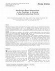 Research paper thumbnail of Mindfulness-Based Interventions for the Treatment of Smoking: A Systematic Literature Review