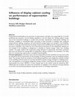 Research paper thumbnail of Influence of display cabinet cooling on performance of supermarket buildings