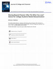 Research paper thumbnail of Moving Beyond Passion: Why “Do What You Love” Advice for College Students Needs Reexamination