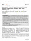 Research paper thumbnail of Serum vascular endothelial growth factor b and metabolic syndrome incidence in the population based cohort Di@bet.es study