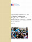 Research paper thumbnail of ¿Una iniciativa demasiado exitosa? El legado y las lecciones de la Comisión Internacional contra la Impunidad en Guatemala