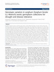 Research paper thumbnail of Genotypic variation in sorghum (Sorghum bicolor (L.) Moench) exotic germplasm collections for drought and disease tolerance