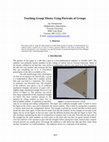 Research paper thumbnail of Teaching Group Theory Using Portraits of Groups